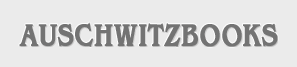 Books about Auschwitz and the Holocaust | Auschwitz Books